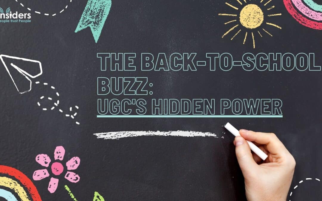 The Back-to-School Buzz: UGC’s Hidden Power